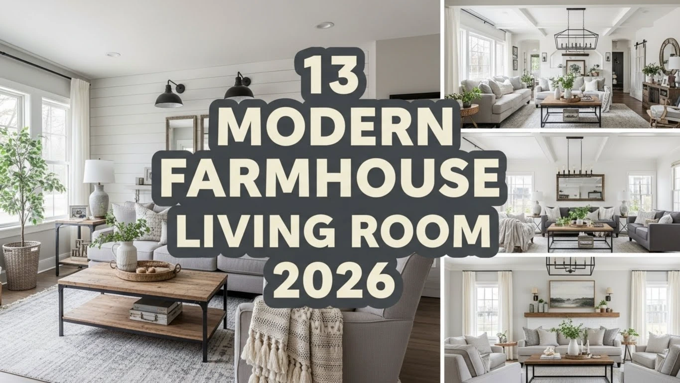 13 Cozy Modern Farmhouse Living Room Ideas 2026